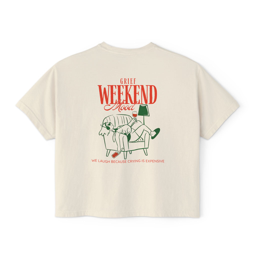 Grief Weekend - Boxy Tee