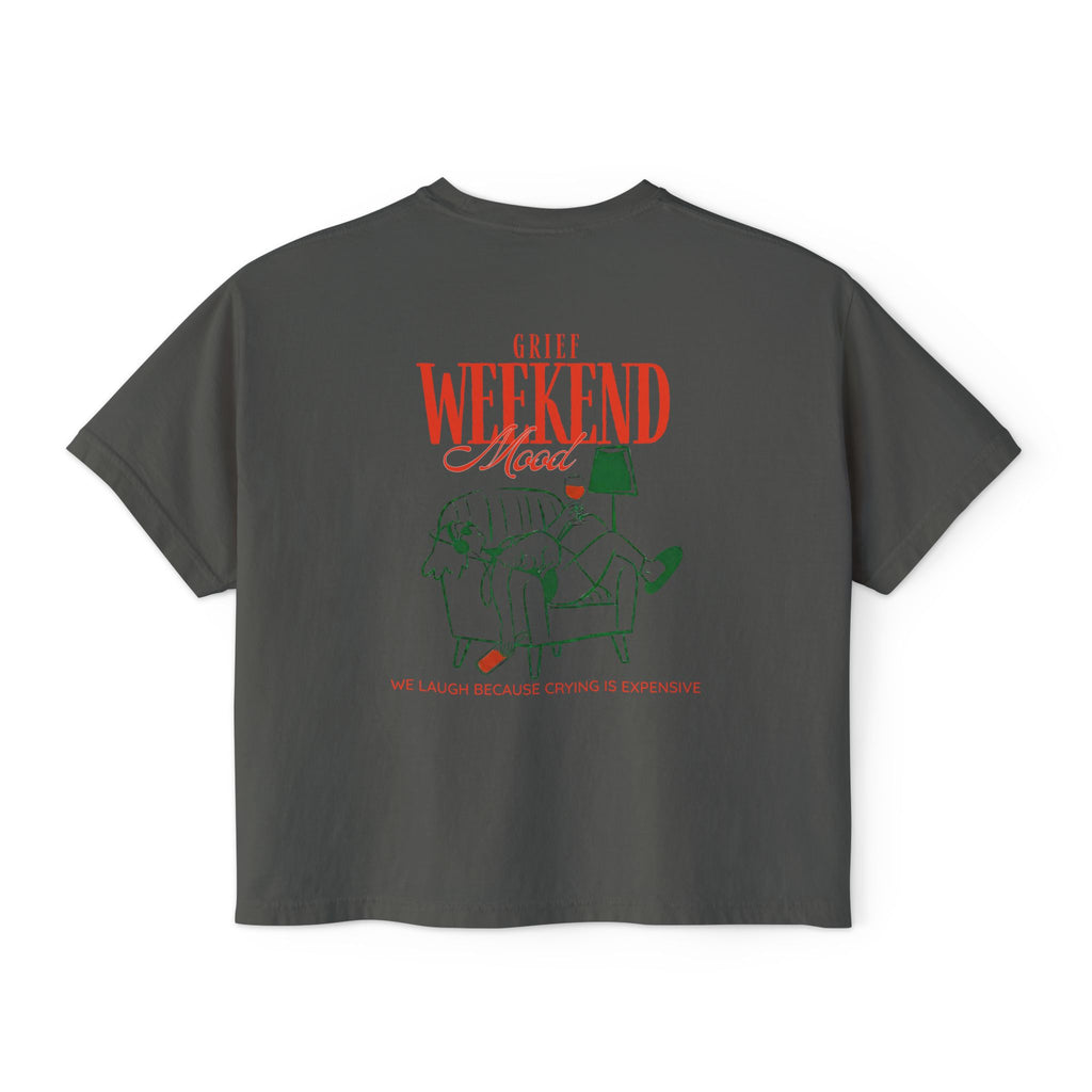 Grief Weekend - Boxy Tee