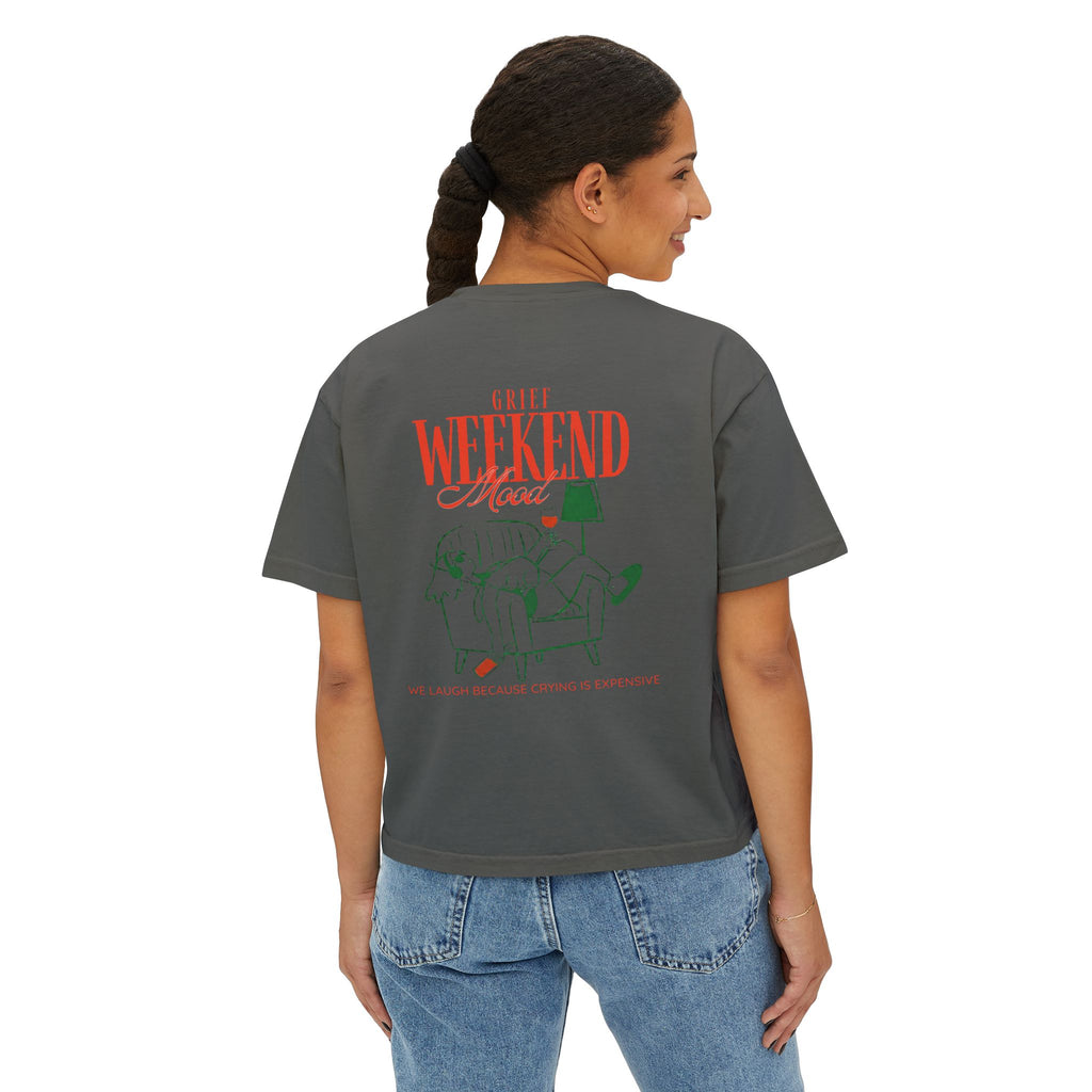 Grief Weekend - Boxy Tee