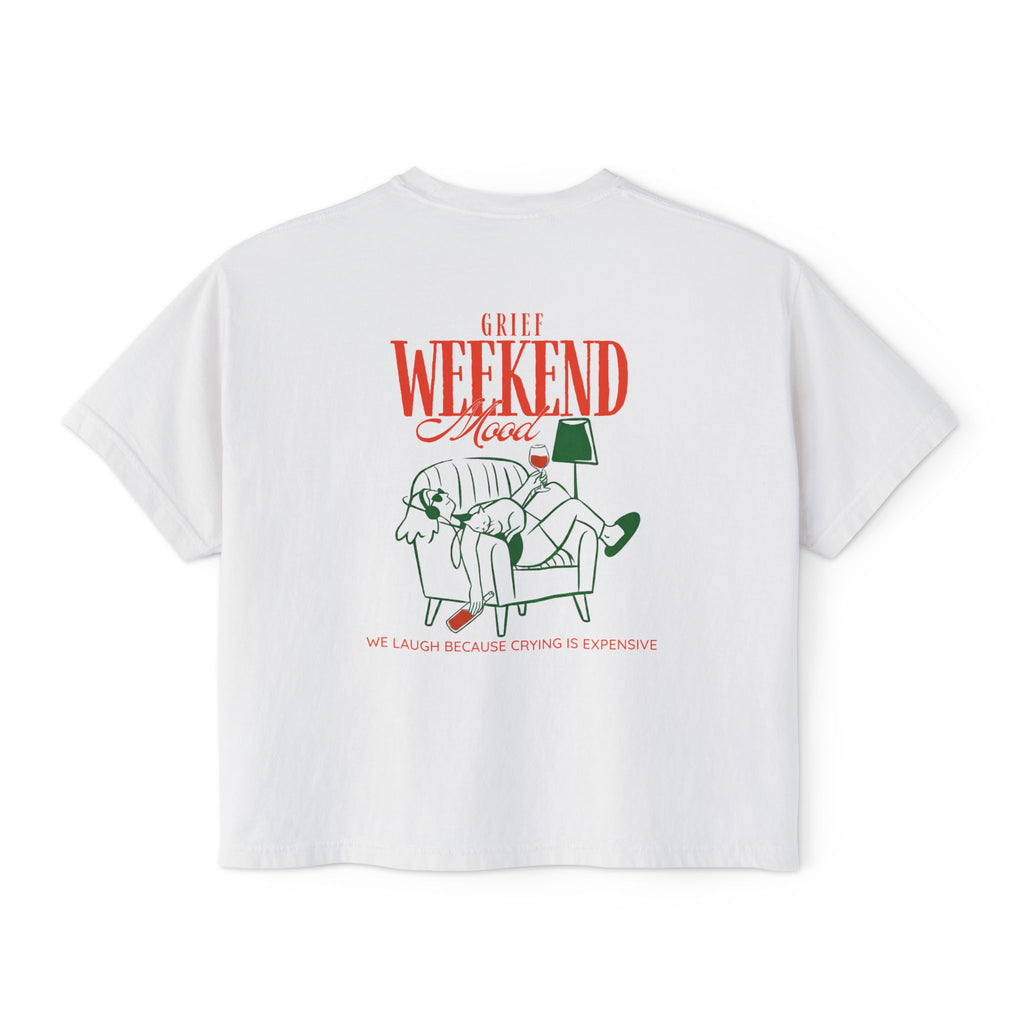 Grief Weekend - Boxy Tee