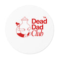 Dead Dad Club - Round Sticker